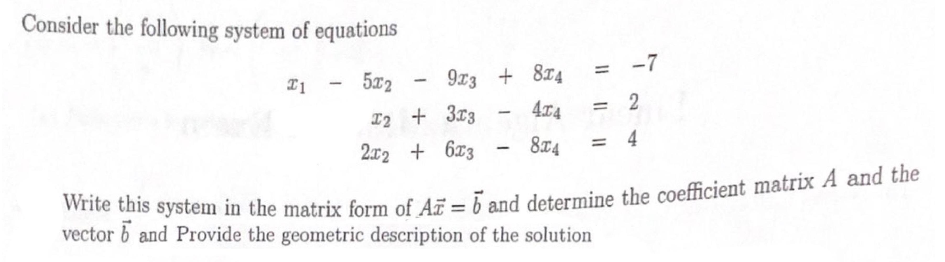 Solved Consider the following system of equations 4.14 = - I | Chegg.com