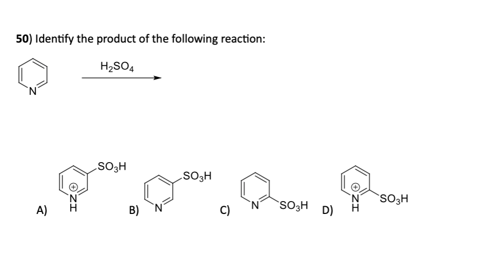 [Solved]: 50) Identify the product of the following reactio