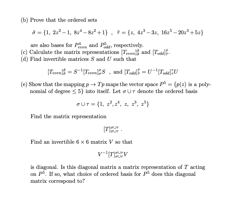 Solved Let O And 7 Be The Following Ordered Bases Of Pen Chegg Com