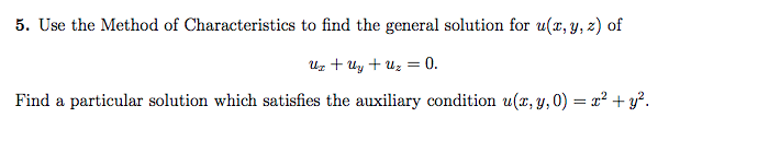 Solved Use the Method of Characteristics to find the general | Chegg.com
