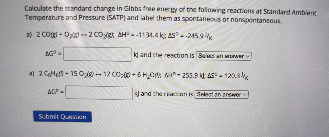 Solved Calculate the standard change in Gibbs free energy of | Chegg.com