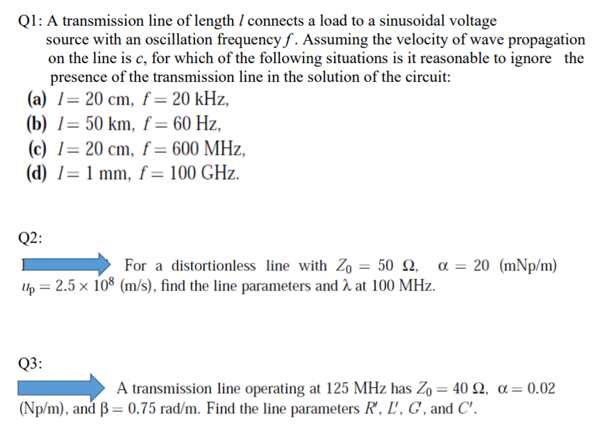 Solved Q1: A transmission line of length I connects a load | Chegg.com