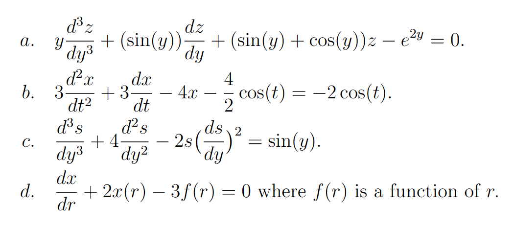 Solved Classify the following DEs as linear homogeneous, | Chegg.com