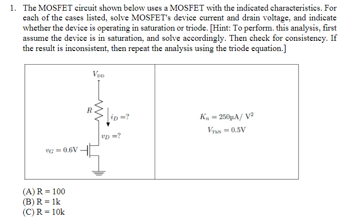 Solved 1. The MOSFET circuit shown below uses a MOSFET with | Chegg.com