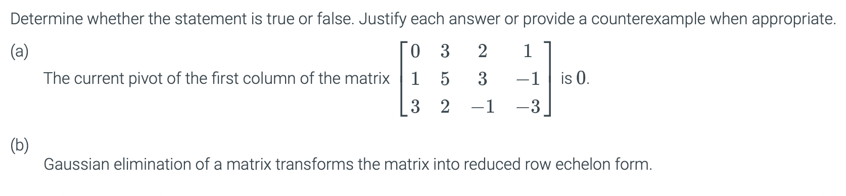 Solved Determine whether the statement is true or false. | Chegg.com