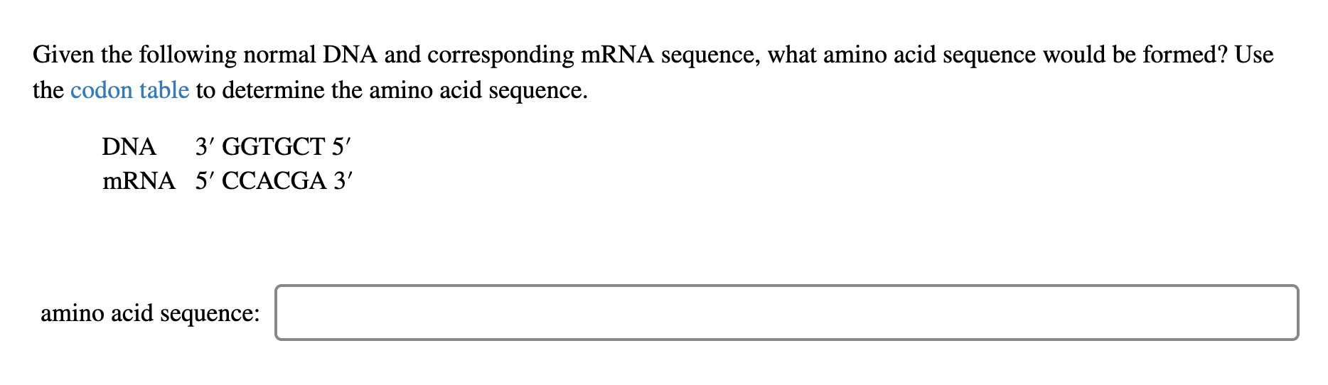 Solved Given the following normal DNA and corresponding mRNA