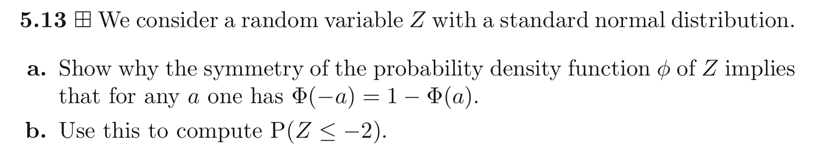 Solved 5.13 # We consider a random variable Z with a | Chegg.com