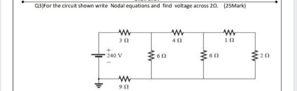 Solved Q3)For the circuit shown write Nodal equations and | Chegg.com