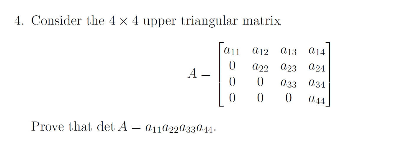 Solved Consider the 4×4 ﻿upper triangular | Chegg.com