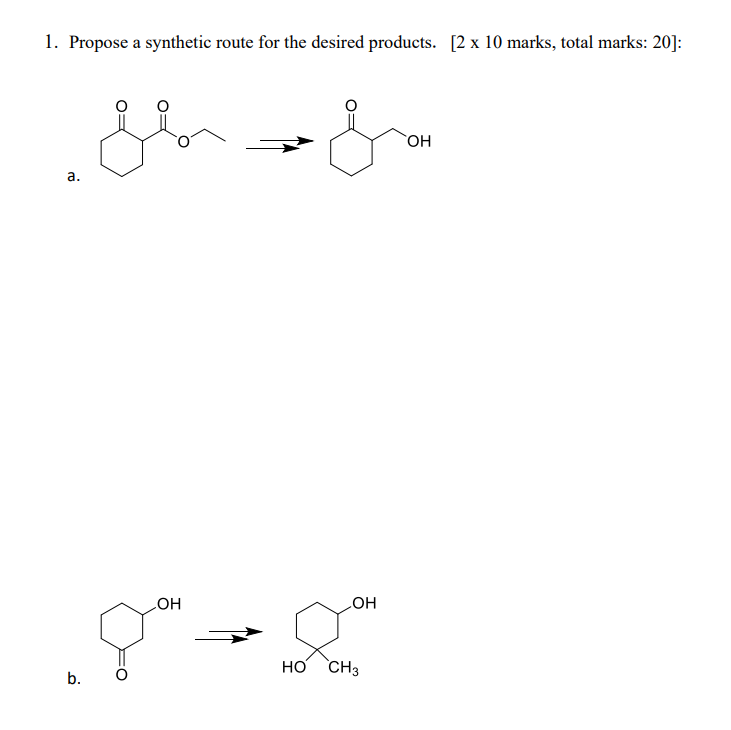 Solved 1. Propose A Synthetic Route For The Desired | Chegg.com