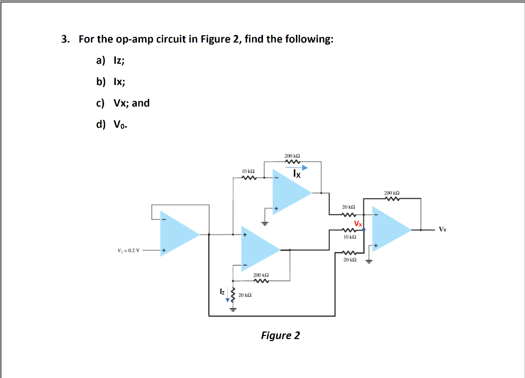 Solved 3. For the op-amp circuit in Figure 2, find the | Chegg.com