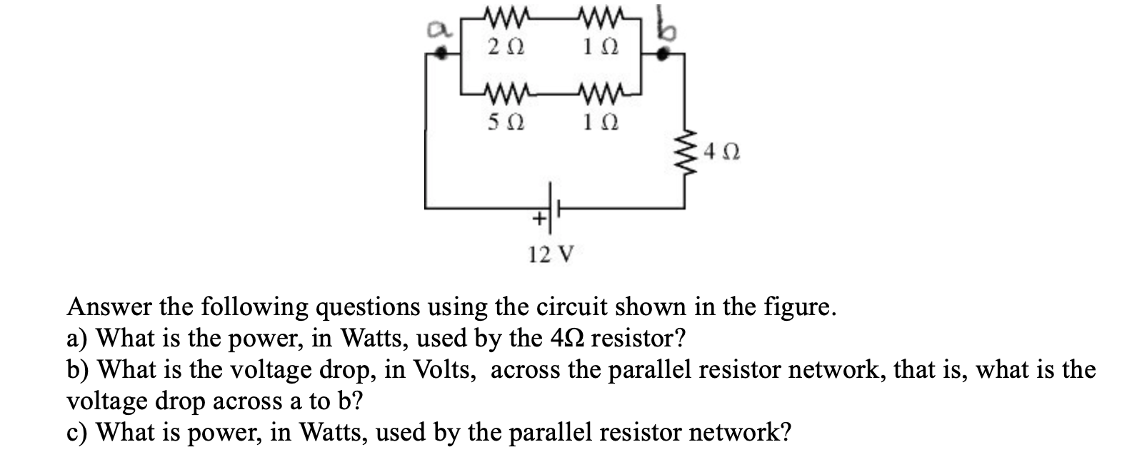 Solved Answer The Following Question Using The Circuit Shown | Chegg.com