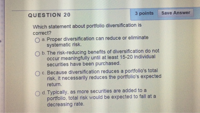 Solved QUESTION 20 3 points Save Answer Which statement | Chegg.com