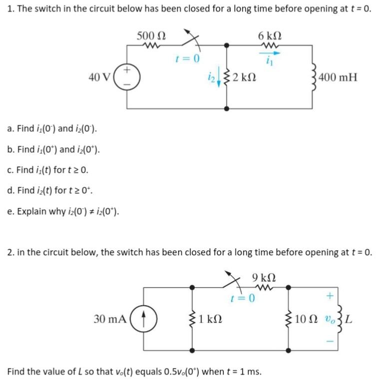 Solved 1. The switch in the circuit below has been closed | Chegg.com