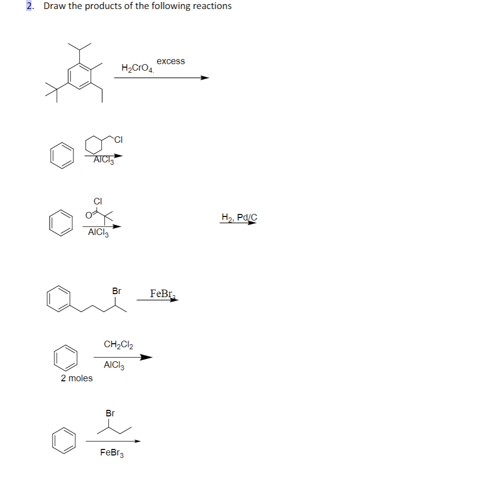 Solved 2. Draw the products of the following reactions | Chegg.com