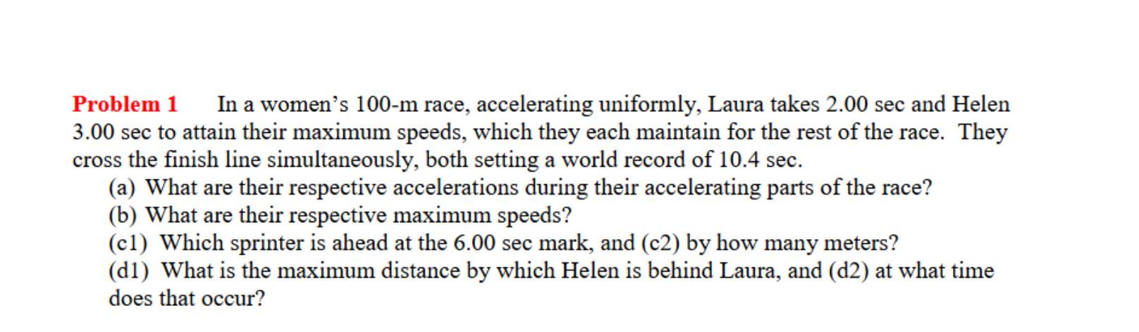 Solved Problem 1 In A Women's 100-m Race, Accelerating | Chegg.com