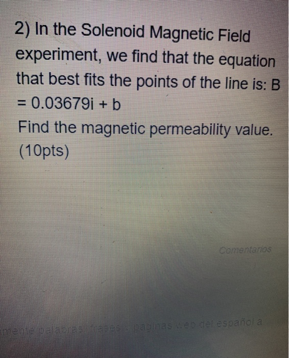 2) In the Solenoid Field experiment, we find