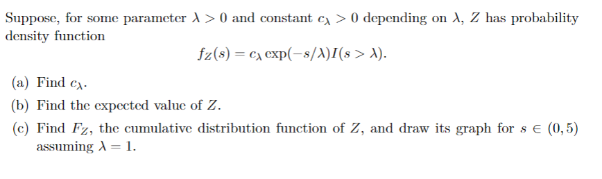 Solved Suppose, for some parameter λ>0 and constant cλ>0 | Chegg.com