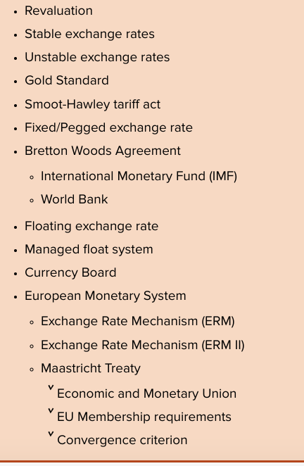 - Revaluation
- Stable exchange rates
- Unstable exchange rates
- Gold Standard
- Smoot-Hawley tariff act
- Fixed/Pegged exch