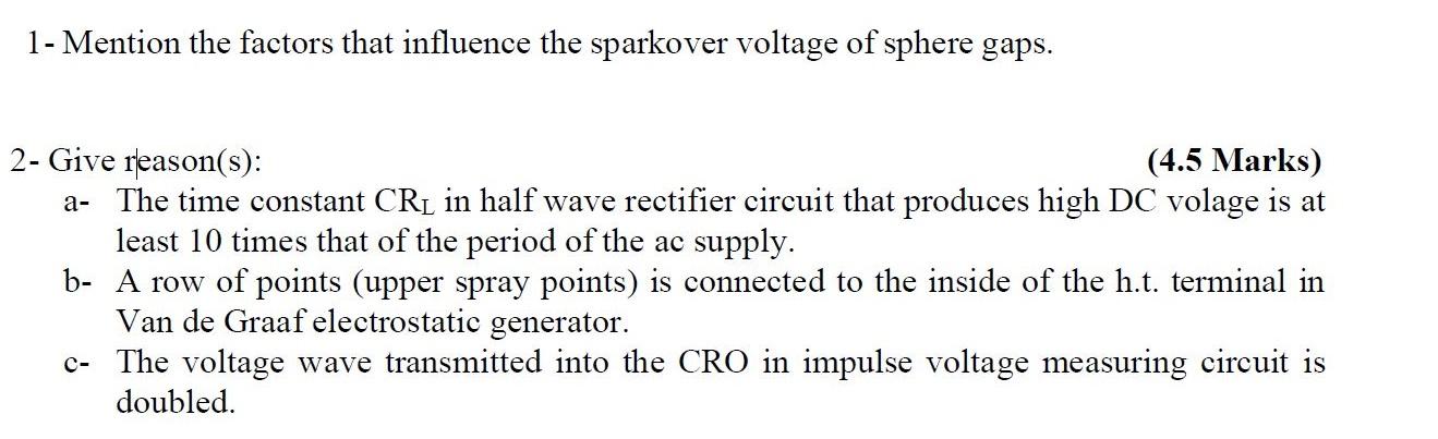 Solved 1- Mention the factors that influence the sparkover | Chegg.com