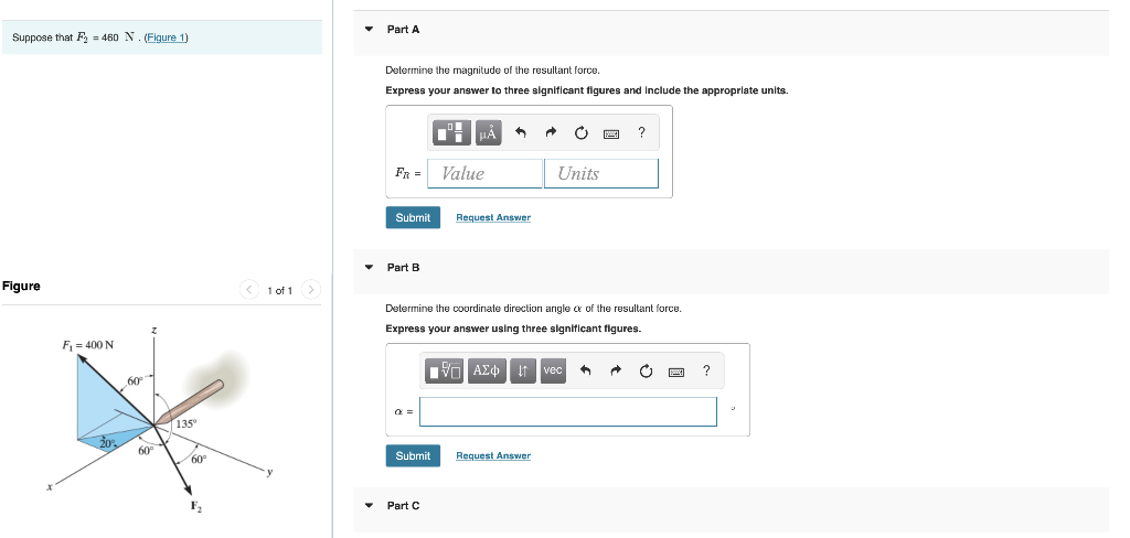 Solved Part A Suppose that F, = 460 N. (Figure 1) Determine | Chegg.com