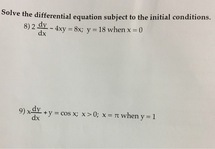 Solved Solve the differential equation subject to the | Chegg.com