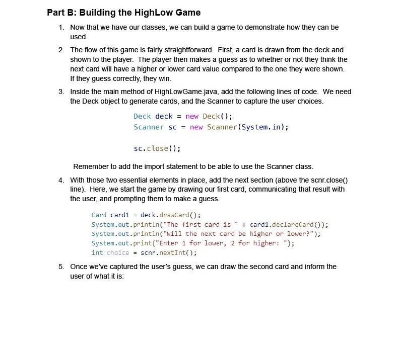 Part B: Building the HighLow Game
1. Now that we have our classes, we can build a game to demonstrate how they can be used.
2