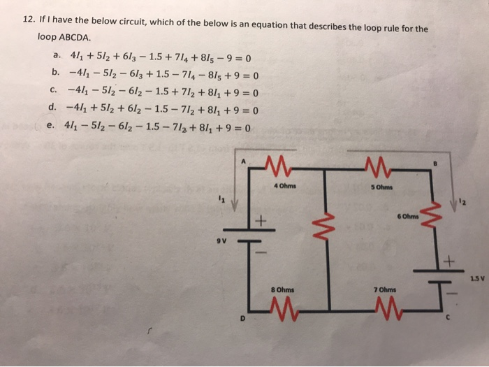 Solved 12. If I have the below circuit, which of the below | Chegg.com