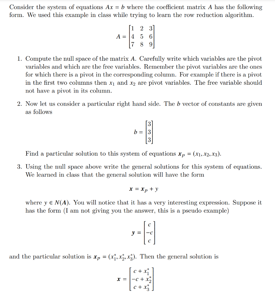 Consider the system of equations Ax = b where the | Chegg.com