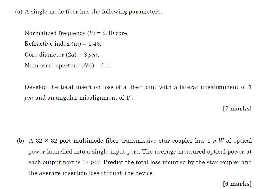 Solved (a) A single-mode fiber has the following parameters: | Chegg.com