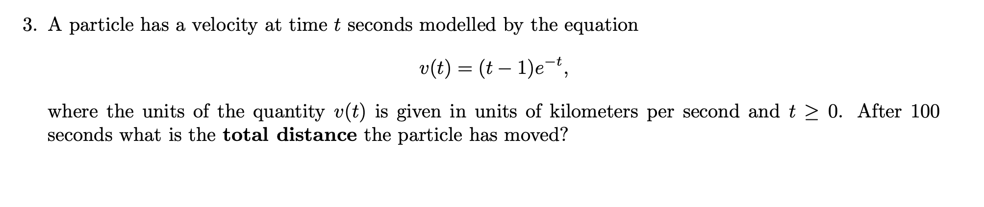 Solved 3. A particle has a velocity at time t seconds | Chegg.com