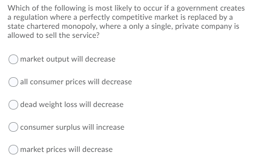 Solved Which of the following is most likely to occur if a | Chegg.com
