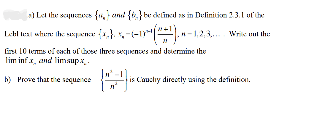 Solved A) Let The Sequences {an} And {bn} Be Defined As In | Chegg.com