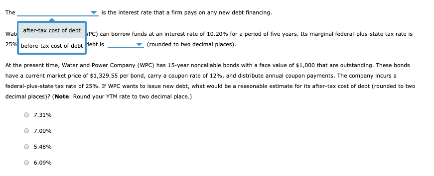 Solved The is the interest rate that a firm pays on any new 