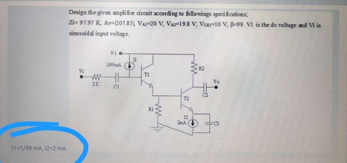 Solved Design The Given Amplifier Circuit According To | Chegg.com