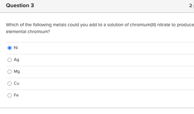 Solved Question 3 2 Which of the following metals could you | Chegg.com