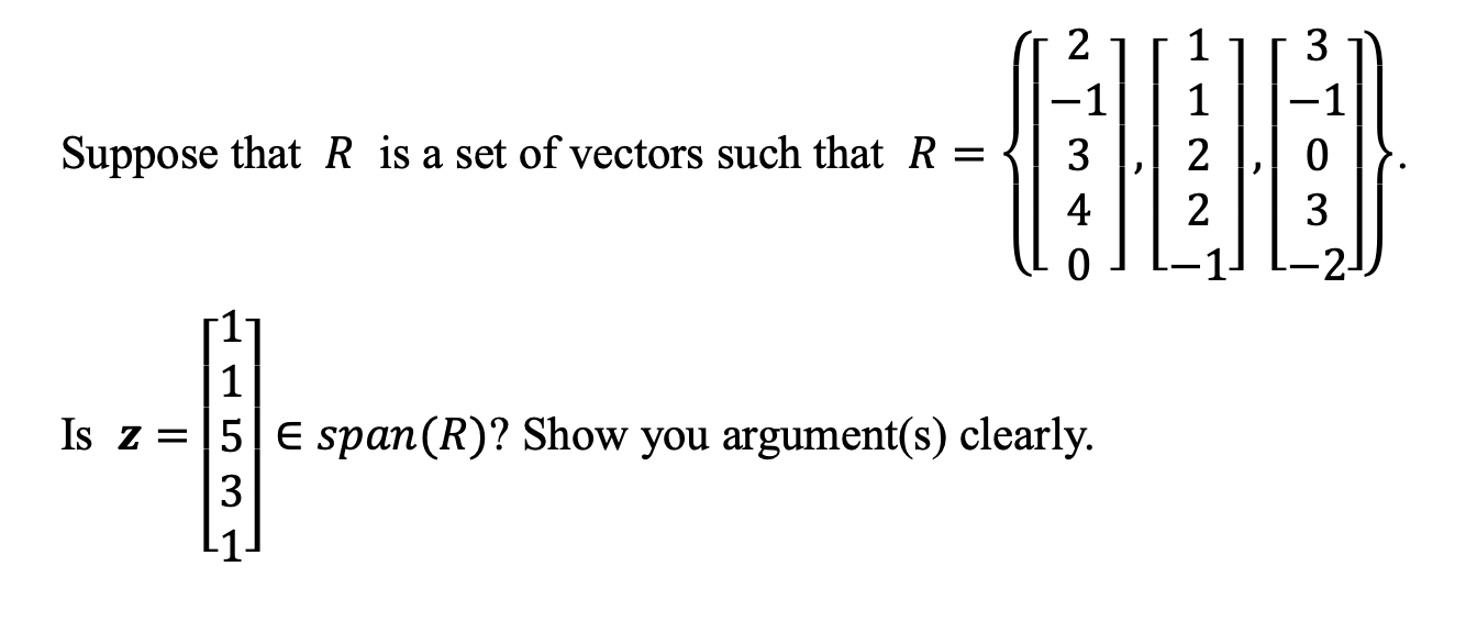 Solved Suppose that R is a set of vectors such that R = 2 -1 | Chegg.com