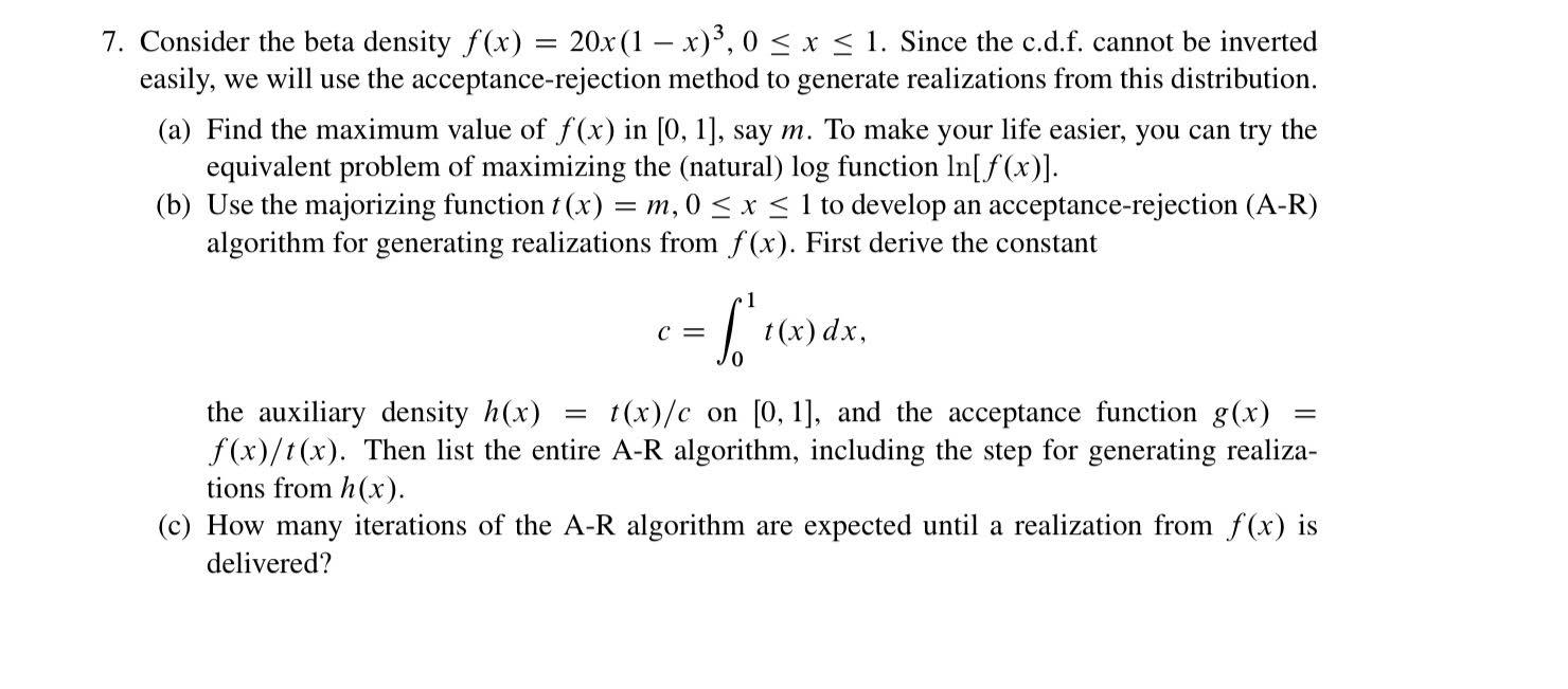 Solved 7. Consider the beta density f(x)=20x(1−x)3,0≤x≤1. | Chegg.com