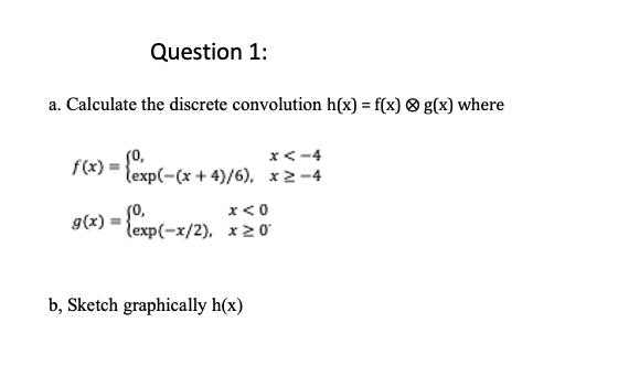 Solved Question 1: A. Calculate The Discrete Convolution | Chegg.com