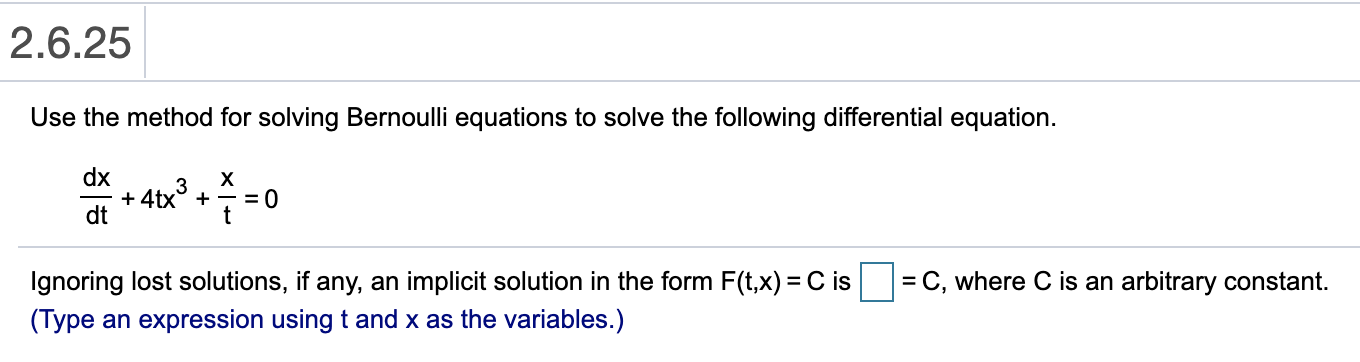 Solved 2.6.25 Use the method for solving Bernoulli equations | Chegg.com