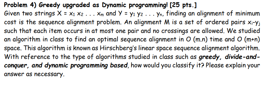 Solved Problem 4) Greedy upgraded as Dynamic programming! | Chegg.com