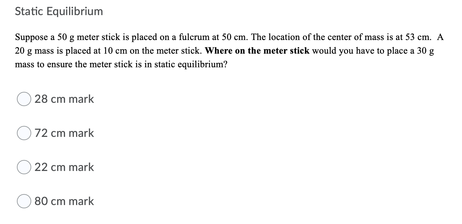 Solved Static Equilibrium Suppose a 50 g meter stick is