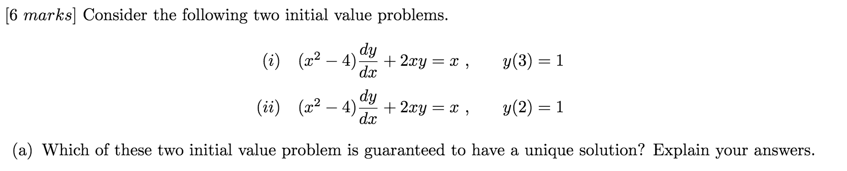 Solved [6 marks] Consider the following two initial value | Chegg.com