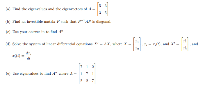 (a) Find the eigenvalues and the eigenvectors of | Chegg.com