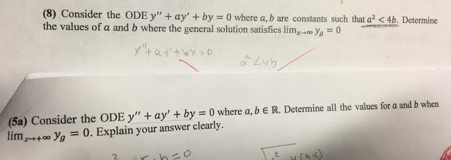 Solved (8) Consider the ODE y" + ay' + by = 0 where a, b are | Chegg.com