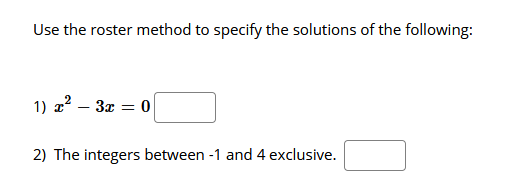 Solved Use the roster method to specify the solutions of the | Chegg.com
