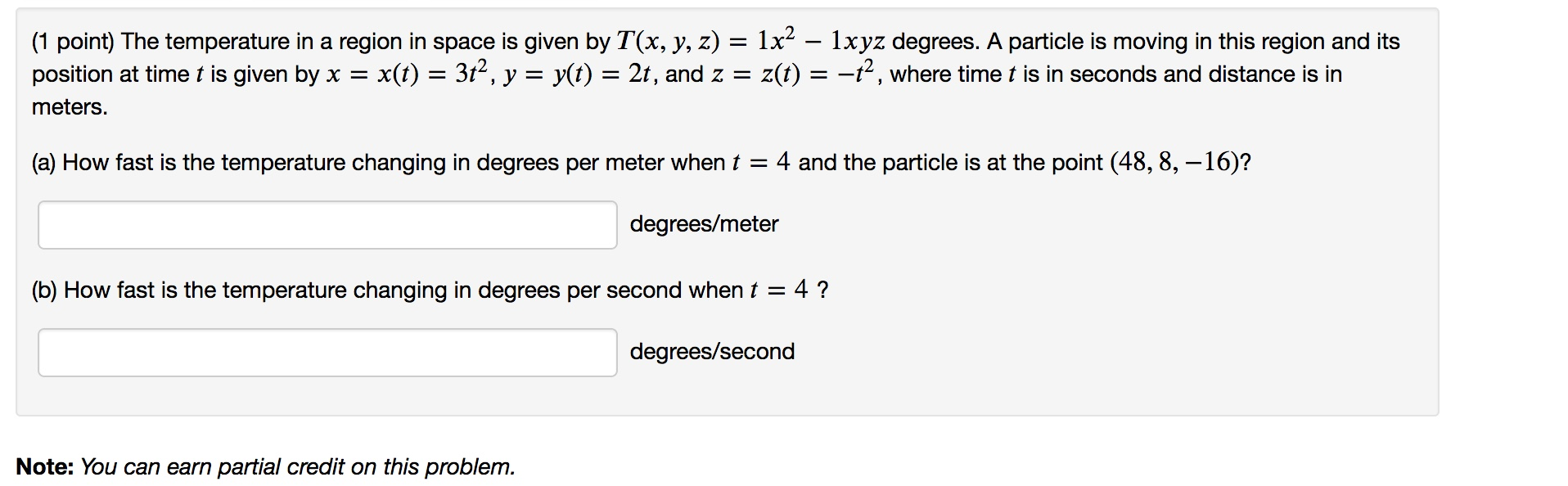 Solved (1 point) The temperature in a region in space is | Chegg.com