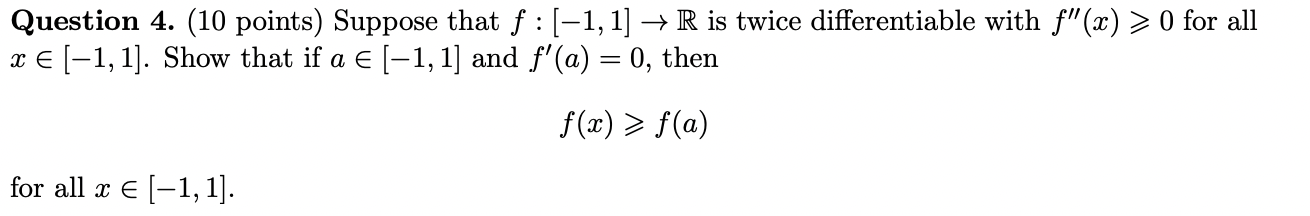 Solved Question 4. (10 points) Suppose that f:[−1,1]→R is | Chegg.com
