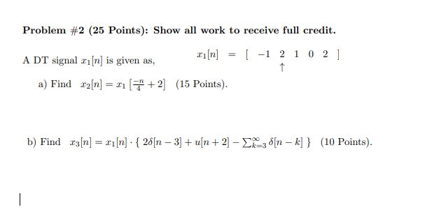 Solved Problem #2 (25 Points): Show all work to receive full | Chegg.com