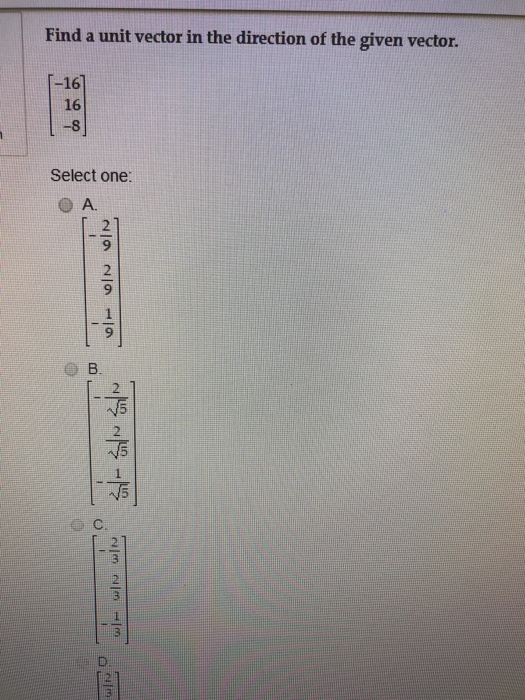 Solved Find a unit vector in the direction of the given | Chegg.com